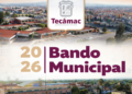 Bando Municipal 2026 de Tecámac fortalece al DIF y reorganiza la administración